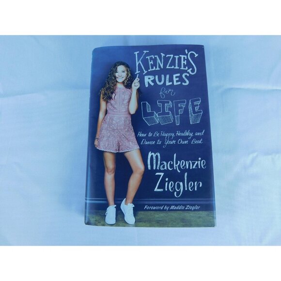 Kenzie's Rules for Life Mackenzie Ziegler Hardcover Self Help Teen Biography - Picture 1 of 7